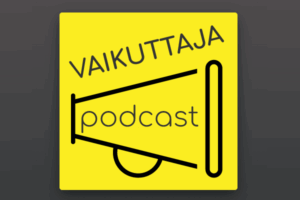 Podcast vaikuttajalle
