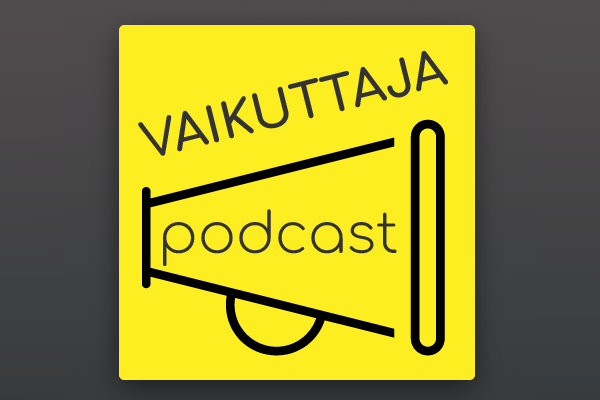 Podcast vaikuttajalle
